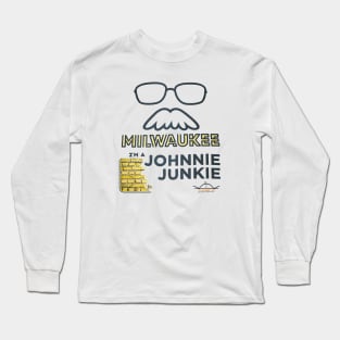 Johnnie Junkie (I'm a) • John Gurda • Milwaukee, WI Long Sleeve T-Shirt